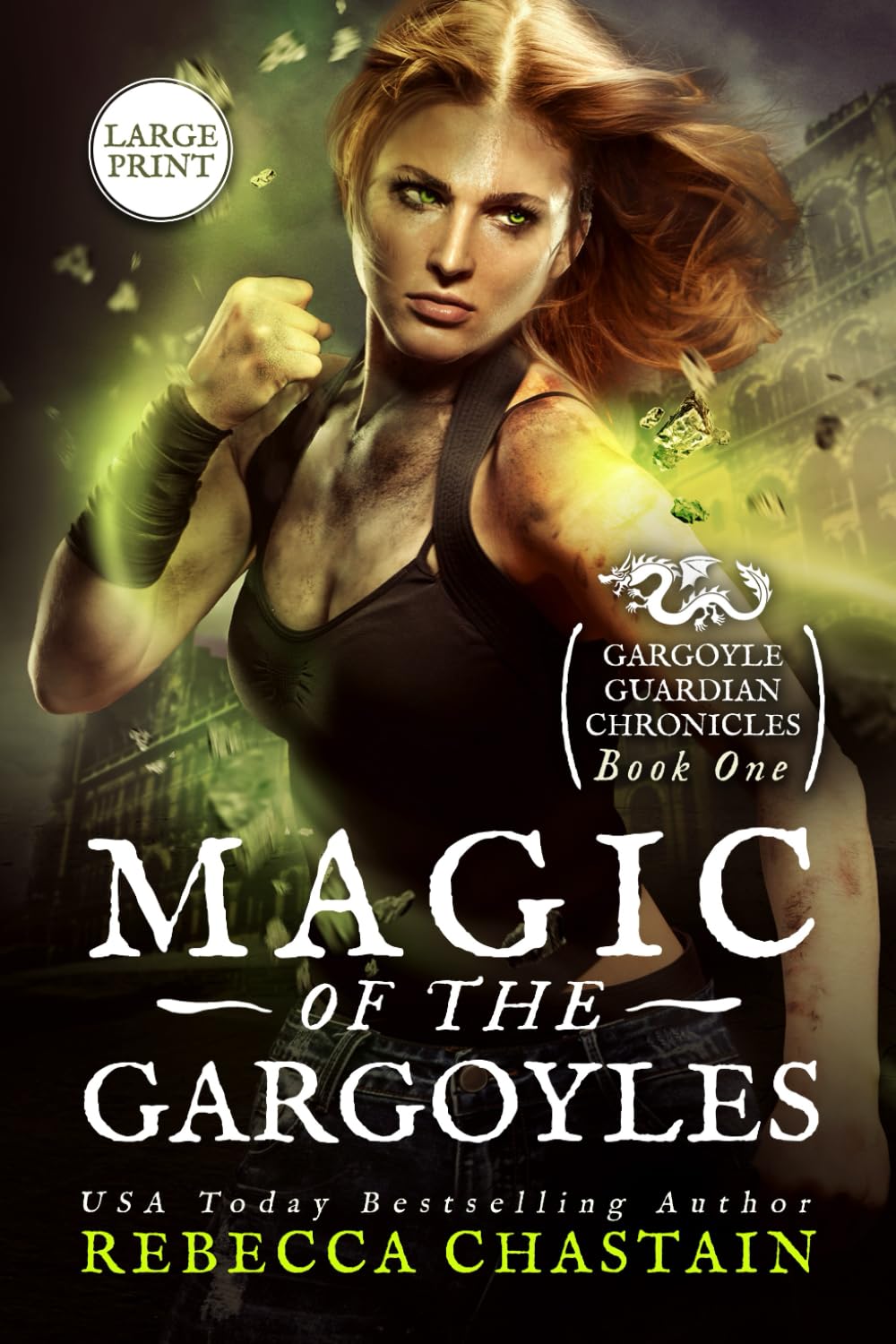 Magic of the Gargoyles: Gargoyle Guardian Chronicles 1: Large Print (Rebecca Chastain's Large Print Books, Band 1)