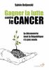Gagner la lutte contre le cancer : la découverte dont la République n'a pas voulu