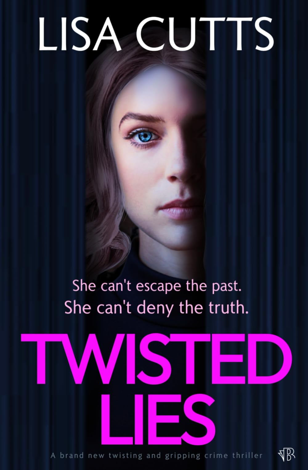 Twisted Lies: A brand new twisting and gripping crime thriller