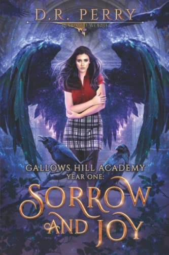 Sorrow and Joy: Gallows Hill Academy: Year One
