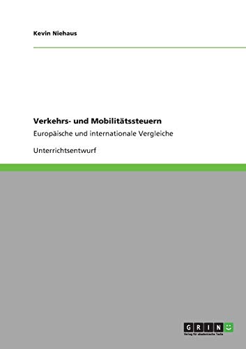 Verkehrs- und Mobilitätssteuern: Europäische und internationale Vergleiche