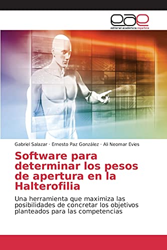Software para determinar los pesos de apertura en la Halterofilia: Una herramienta que maximiza las posibilidades de concretar los objetivos planteados para las competencias