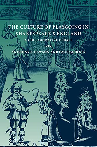 Culture Playgoing Shakespeare's Eng: A Collaborative Debate