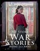 War Stories: Home and Away (My Story Collections)