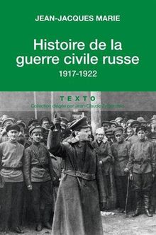 Histoire de la guerre civile russe, 1917-1922