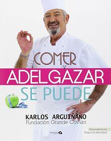 Comer y adelgazar : se puede