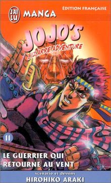 Jojos Bizarre Adventure Tome 11 Le Guerrier Qui Retourne - 