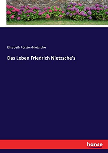 Das Leben Friedrich Nietzsches - Elisabeth Förster-Nietzsche Kartoniert (TB)