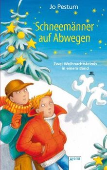 Schneemänner auf Abwegen: Zwei Weihnachtskrimis in einem Band