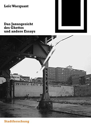 Das Janusgesicht des Ghettos und andere Essays (Bauwelt Fundamente, Band 134)