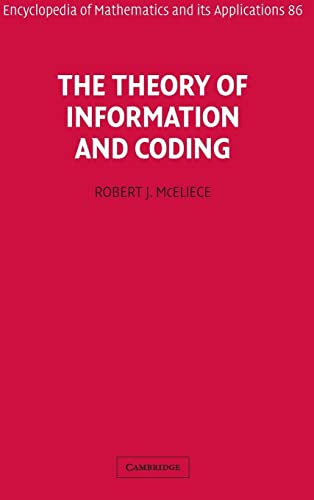 The Theory of Information and Coding (Encyclopedia of Mathematics and its Applications, Band 86)
