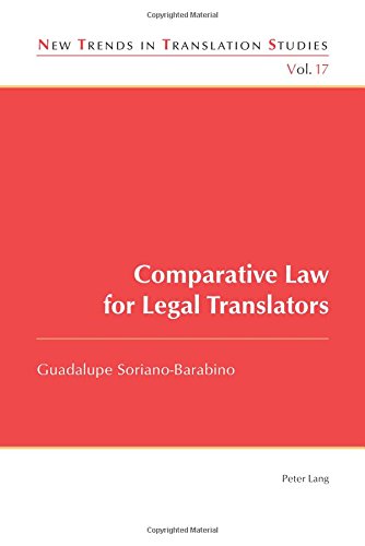 Comparative Law for Legal Translators (New Trends in Translation Studies)