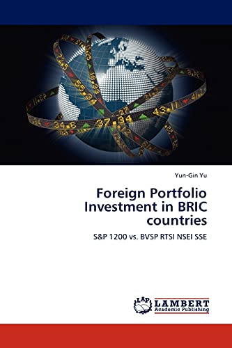 Foreign Portfolio Investment in BRIC countries: S&P 1200 vs. BVSP RTSI NSEI SSE