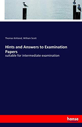 Hints and Answers to Examination Papers: suitable for intermediate examination