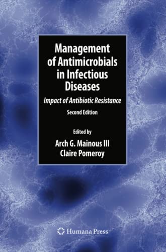 Management of Antimicrobials in Infectious Diseases: Impact of Antibiotic Resistance