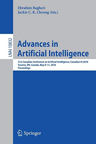 Ebrahim Bagheri Advances In Artificial Intelligence, 31st Canadian Conference On Artificial Intelligence, Canadian Ai 2018, Toronto, On, Canada, May 8–11, 2018,