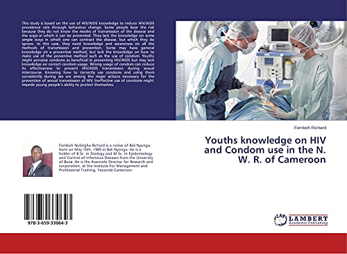 Youths knowledge on HIV and Condom use in the N. W. R. of Cameroon