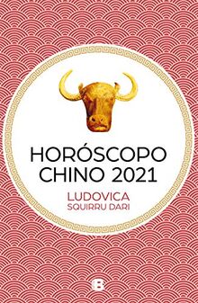 Horóscopo Chino 2021 (Ediciones B)