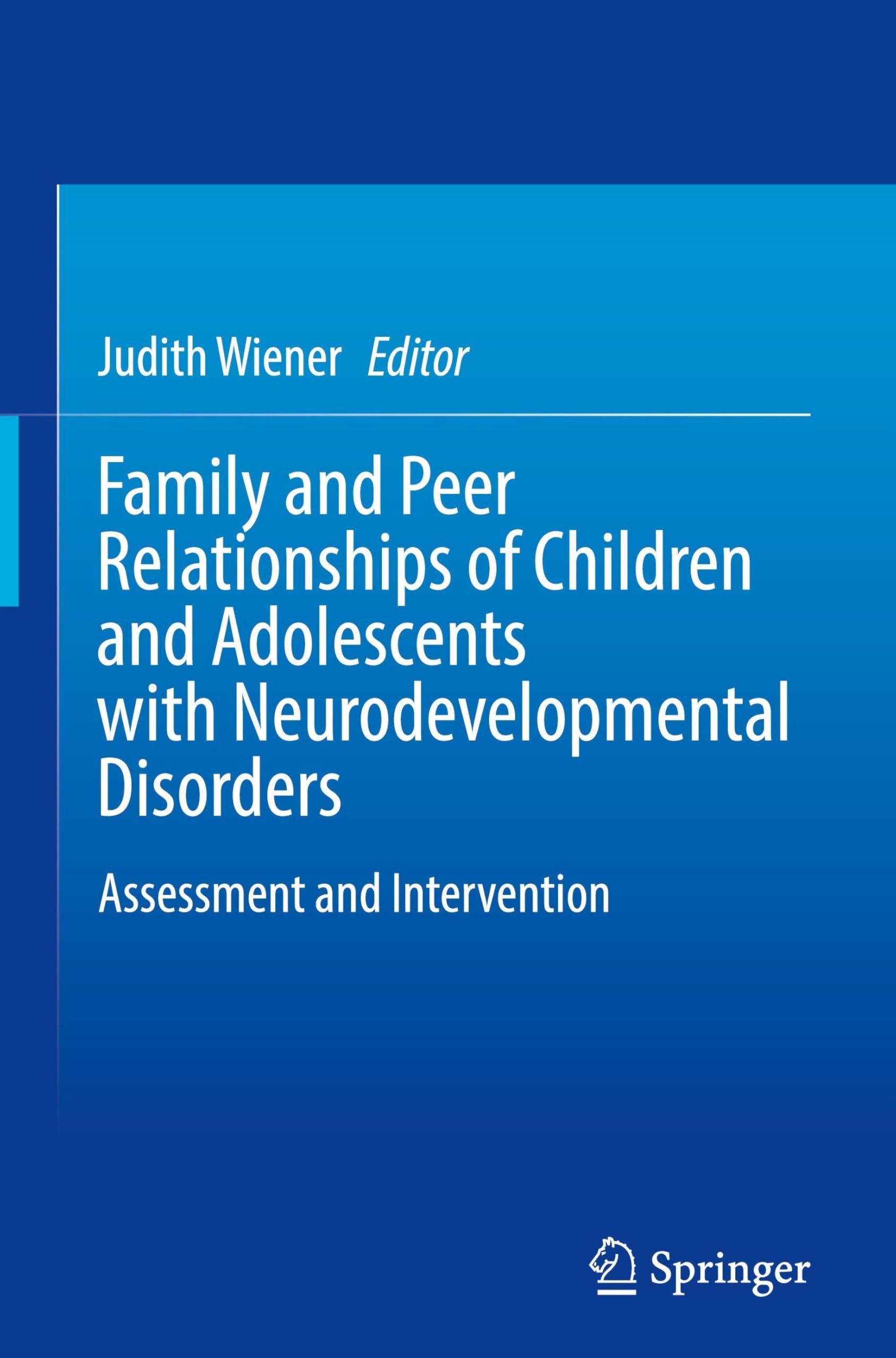 Family and Peer Relationships of Children and Adolescents with Neurodevelopmental Disorders