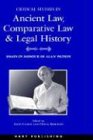 Critical Studies in Ancient Law, Comparative Law and Legal History: Essays in Honour of Alan Watson