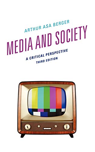 Media and Society: A Critical Perspective, Third Edition