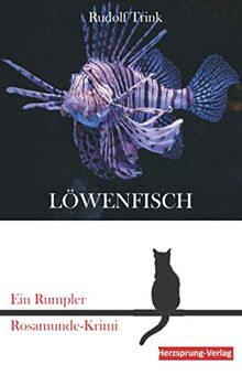 Löwenfisch: Eine Rumpler Rosamunde-Krimi: Ein Rumpler Rosamunde-Krimi