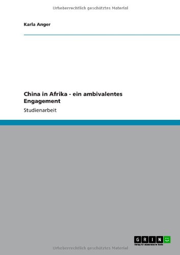 China in Afrika - ein ambivalentes Engagement