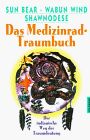 Das Medizinrad-Traumbuch