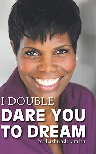 I Double Dare You to Dream