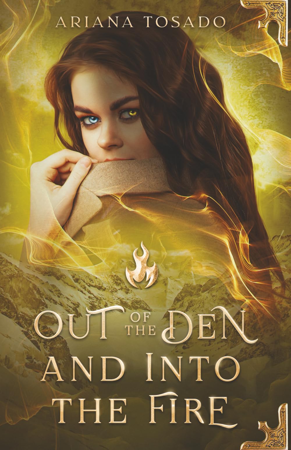 Out of the Den and Into the Fire (Emmalynn Atera, Band 5)