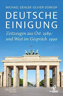 Deutsche Einigung 1989/1990: Zeitzeugen aus Ost und West im Gespräch