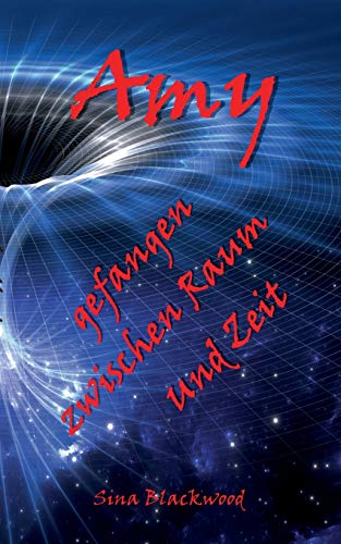Amy - gefangen zwischen Raum und Zeit (Kara & Amy)