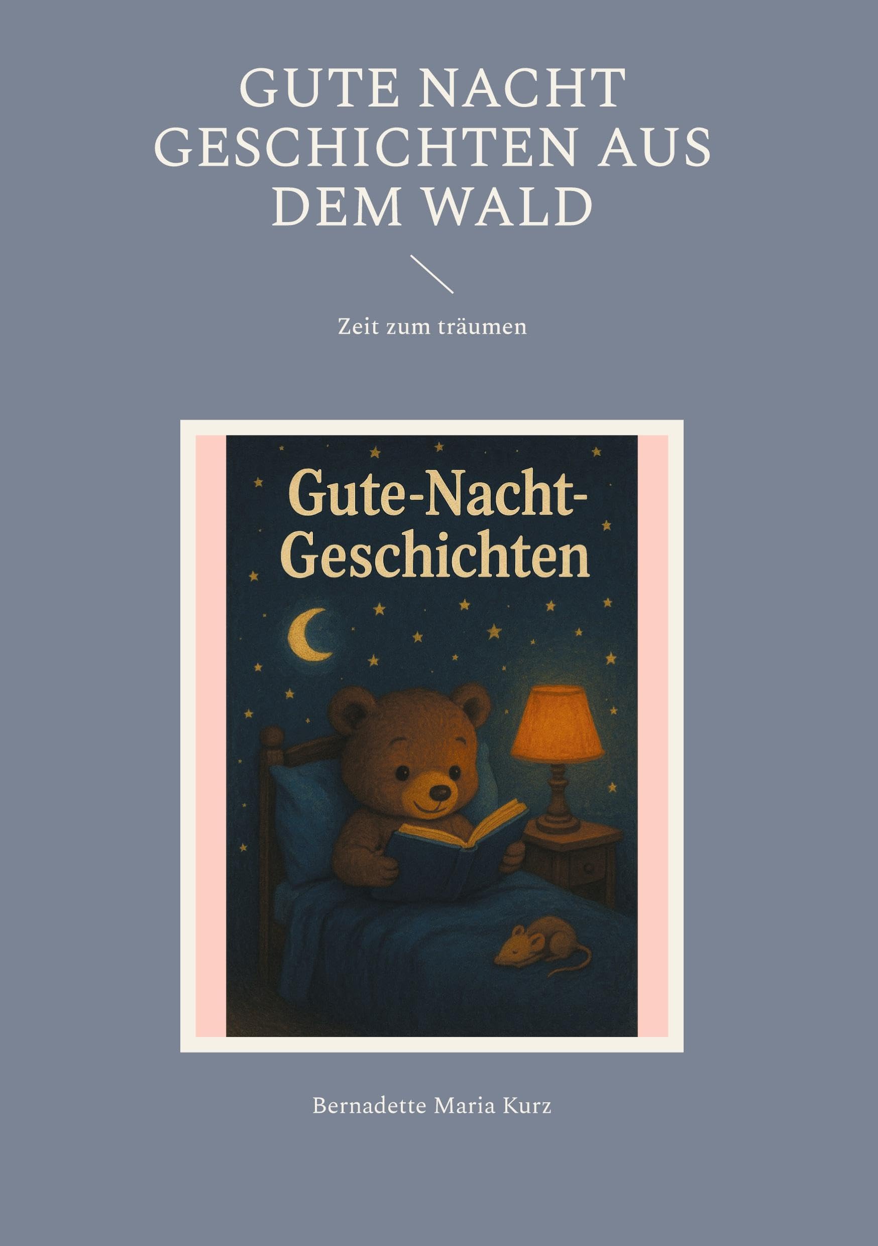 Gute Nacht Geschichten aus dem Wald: Zeit zum träumen