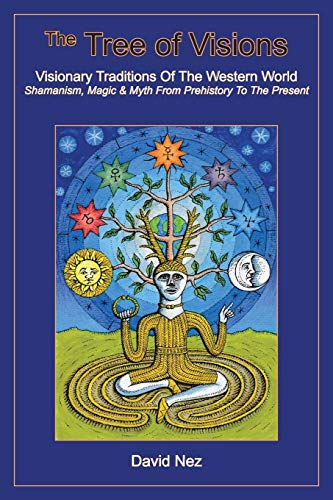 The Tree of Visions: Visionary Traditions of the Western World