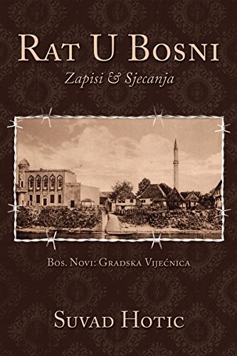 Rat U Bosni: Zapisi & Sjecanja