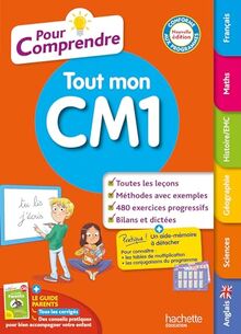 Pour comprendre tout mon CM1 : conforme aux programmes