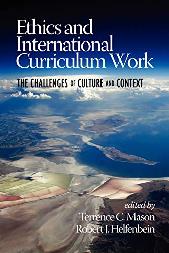 Ethics and International Curriculum Work: The Challenges of Culture and Context