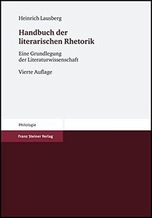 Handbuch der literarischen Rhetorik: Eine Grundlegung der Literaturwissenschaft (Philologie)