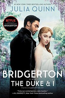 Bridgerton [TV Tie-in]: The Duke and I (Bridgertons, 1, Band 1)