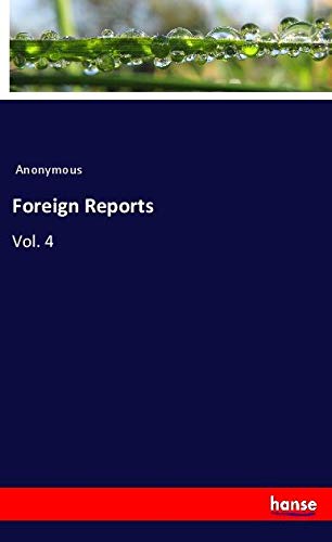Foreign Reports: Vol. 4