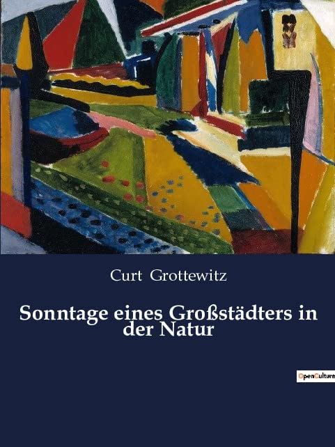 Sonntage eines Großstädters in der Natur