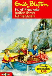 Fünf Freunde helfen ihren Kameraden (Bd. 9). ( Ab 10 J.).