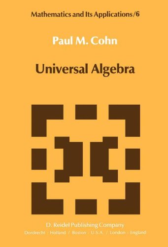 Universal Algebra (Mathematics and Its Applications, Band 6)