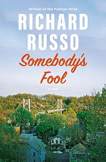 Somebody's Fool: A novel (North Bath Trilogy, Band 3)