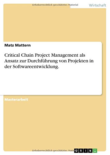 Critical Chain Project Management bei Projekten in der Softwareentwicklung
