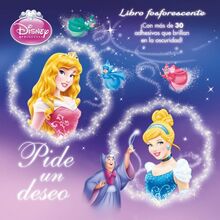 Princesas. Pide un deseo: ¡Con más de 30 adhesivos que brillan en la oscuridad! (Disney. Princesas)