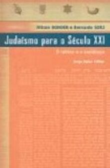 Judaismo Para O Seculo XXI. O Rabino E O Sociologo (Em Portuguese do Brasil)