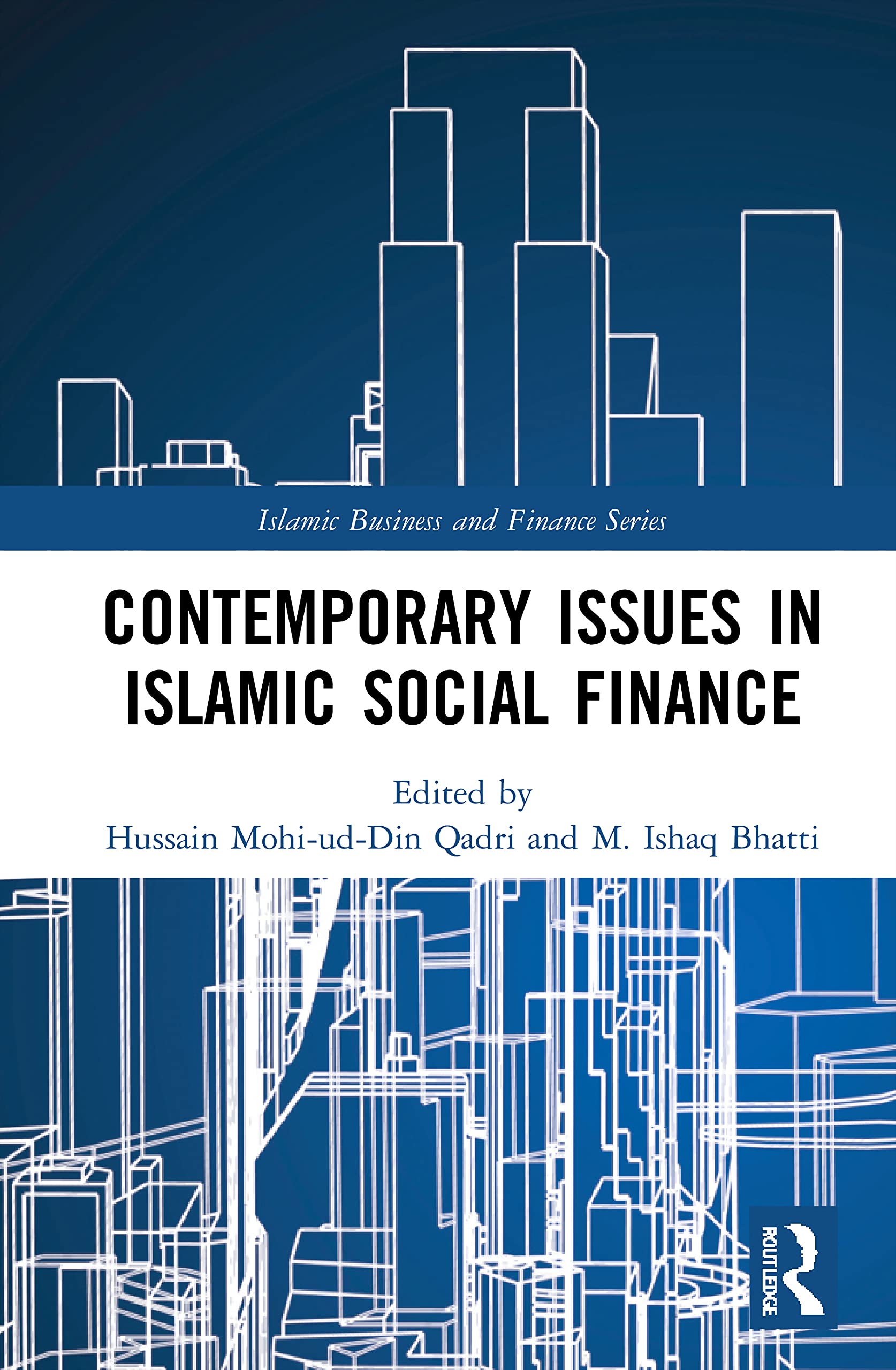 Contemporary Issues in Islamic Social Finance (Islamic Business and Finance)