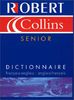 Le Robert et Collins senior : Dictionnaire français-anglais et anglais-français