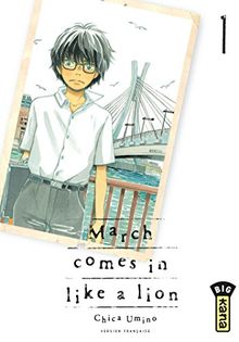 March comes in like a lion. Vol. 1